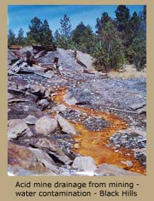 Acid mine drainage from mining - water contamination - Black Hills