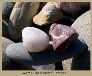 Photo of river rocks, words like beautiful stones.