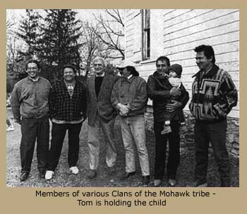 Members of various Clans of the Mohawk tribe - Tom is holding the child